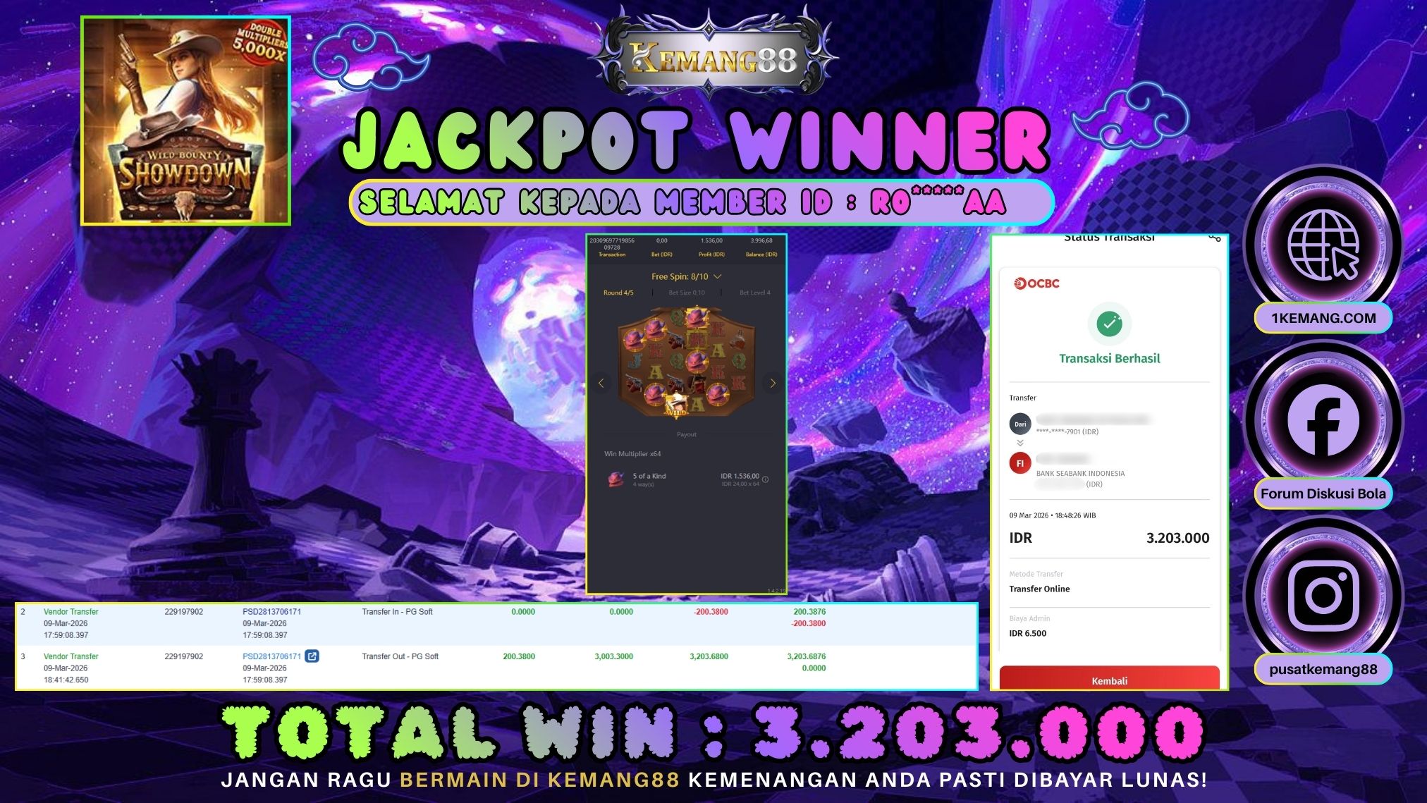 KEMANG88 [09 Maret 2026] : JACKPOT SLOT : WILD BOUNTY SHOWDOWN [PG] Rp. 3.203.000.,- LUNAS